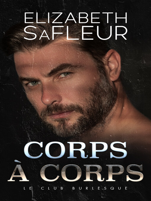 Title details for Corps à corps by Elizabeth SaFleur - Available